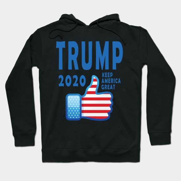 Trump 2020 Keep America Great Hoodie by qrotero